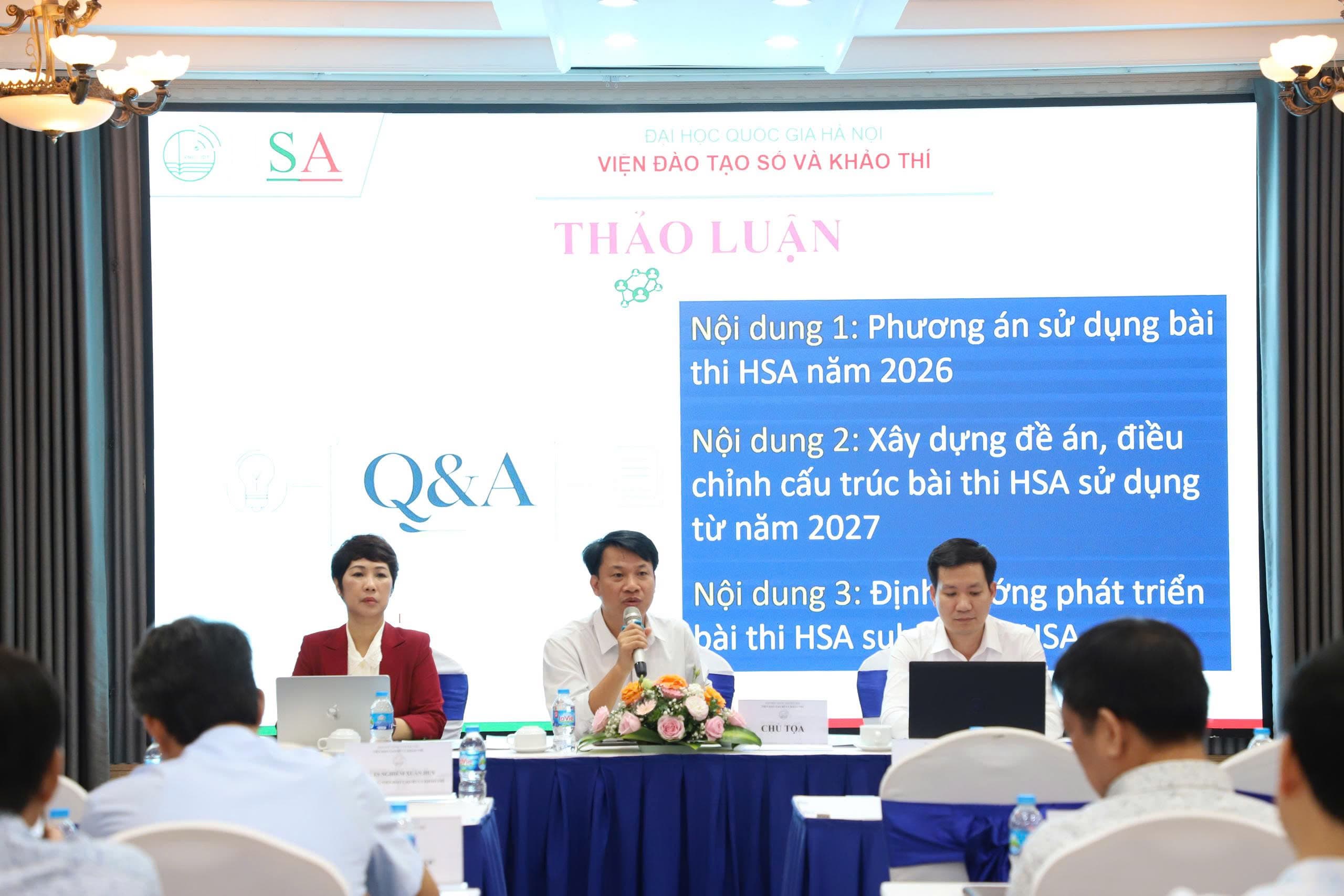 TỌA ĐÀM VỀ BÀI THI ĐÁNH GIÁ NĂNG LỰC HỌC SINH THPT (HSA) CỦA ĐẠI HỌC QUỐC GIA HÀ NỘI - THỰC TIỄN VÀ ĐỊNH HƯỚNG PHÁT TRIỂN